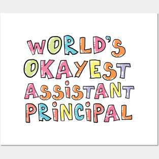 World's Okayest Assistant Principal Gift Idea Posters and Art